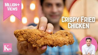 Crispy Fried Chicken Recipe | How to make KFC at Home | Chef Kunal Kapur Recipes