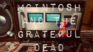 Video thumbnail for A Short History of the McIntosh MC2300 and the Grateful Dead by Crazy Legs Cabs