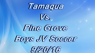 Tamaqua V Pine Grove JV Soccer (9 -20 -16)