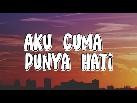 Mytha Lestari - Aku Cuma Punya Hati (Lirik) | Batas Senja, Tangga, Ahmad - Tak Lagi Sama