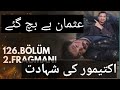 Kurulus Osman Season 4 Episode 126 Trailer 2 With Urdu Subtitles I Aktemur Bey By Qam Tv