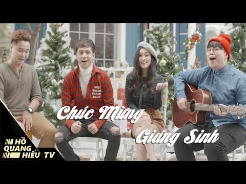Chúc Mừng Giáng Sinh - Hồ Quang Hiếu, Nguyễn Đình Vũ | MV Giáng Sinh