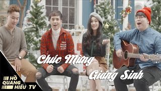 Chúc Mừng Giáng Sinh - Hồ Quang Hiếu, Nguyễn Đình Vũ | MV Giáng Sinh