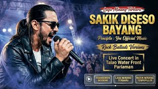 Download lagu LAGU MINANG TERBARU | SAKIK DISESO BAYANG | LIVE CONCERT IN PARIAMAN | ROCK BALLADS VERSIONS  mp3