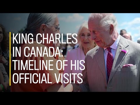King Charles in Canada Timeline of his official visits