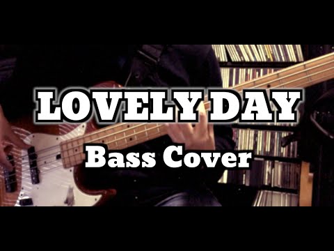Bill Withers - Lovely Day (Bass Cover)