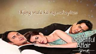 Wag Ka Nang Umiyak - Kz Tandingan [A Beautiful Affair Theme] With Lyrics