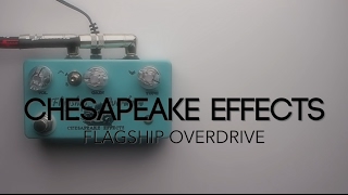 Video thumbnail for Chesapeake Effects Flagship Overdrive Guitar Effects Pedal Demo by Pedal of the Day