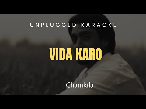 Vida Karo - Unplugged Karaoke | Chamkila | Arijit Singh | Jonita Gandhi | AR Rahman | Irshad Kamil