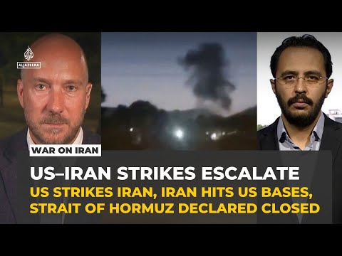 US strikes Iran as Tehran hits US bases across region and closes Strait of Hormuz