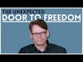 The Unexpected Door to Freedom