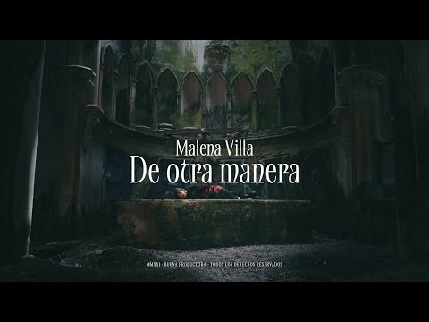 Malena Villa - De otra manera (Video Oficial)