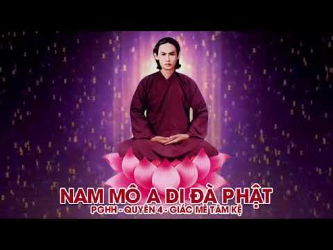 Sấm giảng quyển 4 Giác Mê Tâm Kệ PGHH Q4