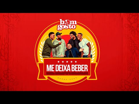 Bom Gosto Ao Vivo No Cacique - Me Deixa Beber