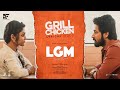 Grill Chicken LGM Let S Get Married Tamil Harish Kalyan Ivana Ramesh Thamilmani