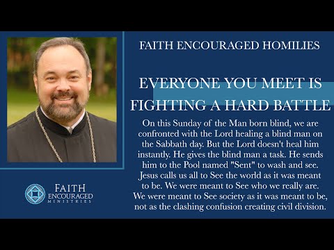 Everyone You Meet is Fighting a Hard Battle