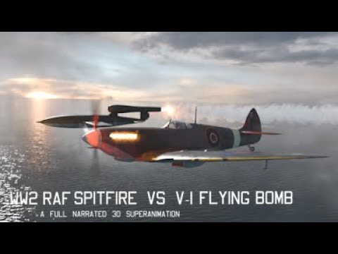 WWII RAF Spitfire vs V-1 Flying Bomb | Stunning Full CGI Re-Creation with Narration