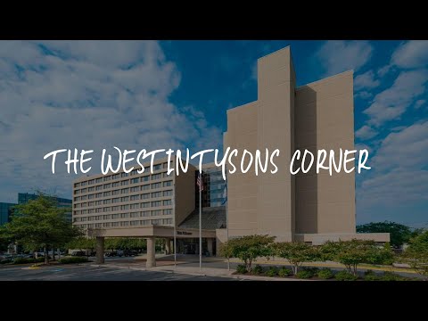 The Westin Tysons Corner Review - Tysons Corner , United States of America