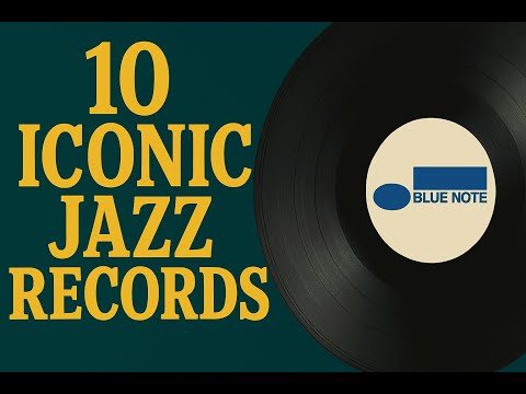 The 10 Greatest Blue Note Jazz Albums of All Time