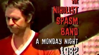 Nihilist Spasm Band - a monday night 1982