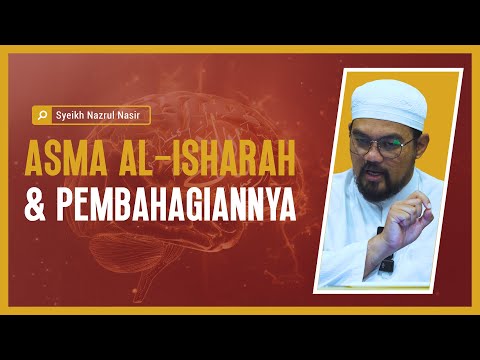 Asma al-Isharah & Pembahagiannya - Syeikh Nazrul Nasir.