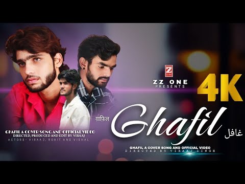 GHAFIL (official video) - zz one presents | غافل #ghafil