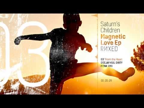 03 Saturn's Children 'From the Heart' - Deejaykul Dirty Fonk RMX
