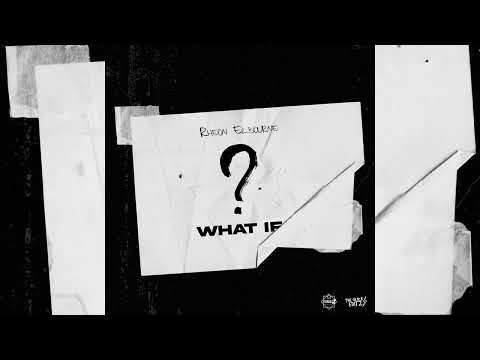 Rheon Ebourne - What If