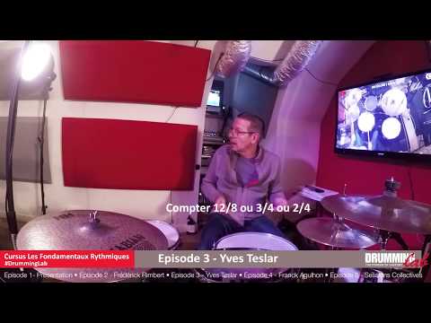 Formation intensive pour batteur "Les Fondamentaux Rythmiques" Ep 3 Yves Teslar Drumming Lab