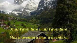Mais l&#39;aventure-Mas a aventura...al mia karulino Ambirdeto.