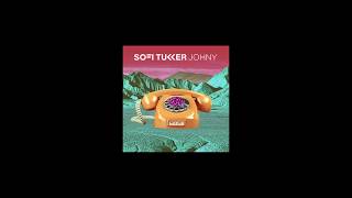 SOFI TUKKER - Johny (Lyrics)
