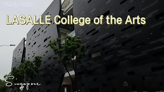 come walk around LASALLE College of the Arts