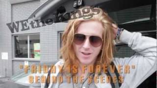 We The Kings &quot;Friday Is Forever&quot; Behind The Scenes