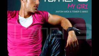 Tomer G - My Girl (Anton Wick Radio Edit)