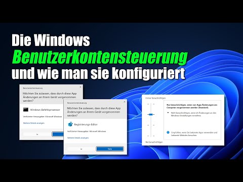 Die Windows Benutzerkontensteuerung und wie man sie konfiguriert