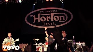 Reverend Horton Heat - Scenery Going By