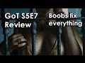 Game Of Thrones Season 5 Episode 7 Review