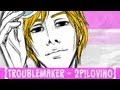 [MEP Part] "Troublemaker" (APH: 2p!Lovino ...