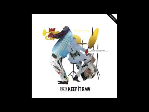 04 Dusty - Keep It Raw (Vono Box Remix) [Jazz & Milk]