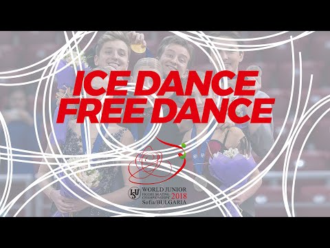 Ice Dance Free Dance | 2018 ISU World Junior Figure Skating Champs - Sofia/BUL | #WorldJFigure
