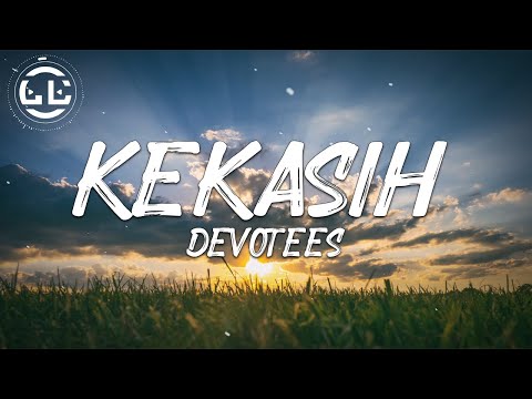 Devotees - Kekasih (Lyrics)