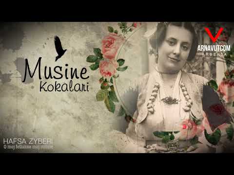Hafsa Zyberi   O moj fellanxe moj mitare