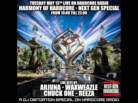 Harmony of Hardcore - Next Gen Special Live: Arjuna, Waxweazle, Chuck One, Reeza host dj Distortion.
