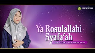 Download lagu Ya Rosulallahi Syafa'ah | Banjari Cover | Imas Imroatul Faizah mp3