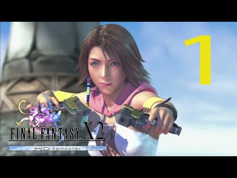 Guía Comentada Final Fantasy X 2 HD Remaster (AL 100%) - Cap 1 - ¡Y, R, P, en posición!