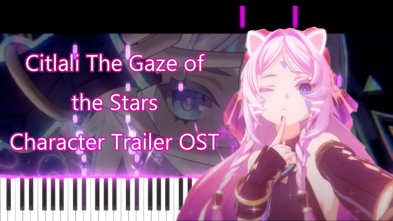 Citlali The Gaze of the Stars Character Trailer OST | Genshin Impact OST [Piano tutorial + Sheet]