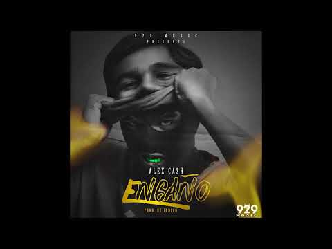 Alex Cash - Engaño (Prod. By Indigo)