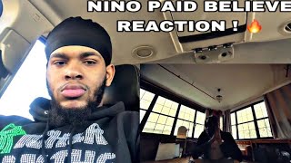 Nino Paid - Believe (Official Video) REACTION!! ONE OF THEM ONES !!!