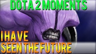 Dota 2 Moments - I Have Seen the Future