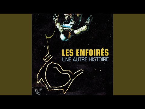 Videoclip de Une autre histoire (Radio Edit) — Les Enfoirés
